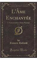 L'Âme Enchantée, Vol. 4