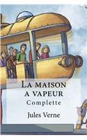 La maison a vapeur: (French)