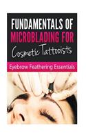 Fundamentals of Microblading for Cosmetic Tattooists