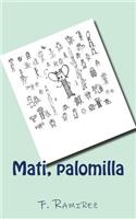 Mati, palomilla