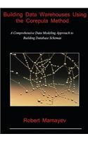 Building Data Warehouses Using the Corepula Method: A Comprehensive Data Modeling Approach to Building Database Schemas