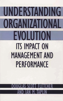 Understanding Organizational Evolution