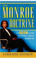 The Monroe Doctrine: An ABC Guide to What Great Bosses Do