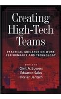 Creating High-tech Teams: Practical Guidance On Work Performance And Technology