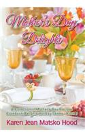 Mother's Day Delights Cookbook