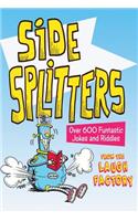 Side Splitters: Over 600 Funtastic Jokes and Riddles