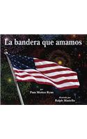 Flag We Love /La Bandera Que Amamos