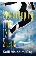 Sidestepping the 12 Steps