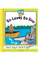 Bo Loves to Row: (Rhyme Time)