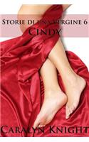 Storie Di Una Vergine 6: Cindy