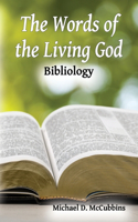 Words of the Living God: Bibliology