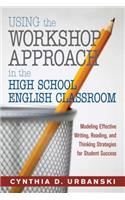 Using the Workshop Approach in the High School English Classroom