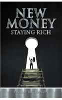 New Money: Staying Rich