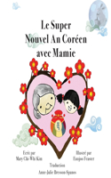 Super Nouvel An Coréen avec Mamie