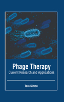 Phage Therapy: Current Research and Applications