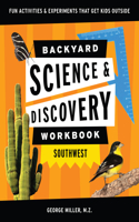 Backyard Science & Discovery Workbook: Southwest
