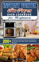 Instant Vortex Air Fryer Oven Cookbook for Beginners