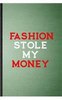 Fashion Stole My Money