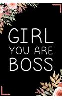Girl You Are a Boss Journal - Notebook Birthday Gift For Powerful Women