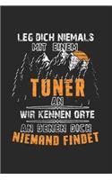 Leg Dich NIemals Mit Einem Tuner An Wir Kennen Orte An Denen DIch Niemand Findet: Tuner & Tuning Notizbuch 6'x9' Punktiert Geschenk für Mechatroniker & Kfz Mechaniker