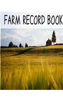 Farm Record Book: Farm Accounting and Farm Record Keeping Ledger/Equipment Log/Farm Income Log/Expenses Log/Notes