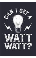 Can I Get a Watt Watt