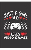 Just A Girl Who Loves Video Games: Video Games Lovers Girl Funny Gifts Dot Grid Journal Notebook 6x9 120 Pages