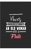 Never Underestimate An Old Woman With A Flute