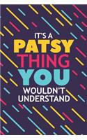 It's a Patsy Thing You Wouldn't Understand