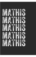 Name MATHIS Journal Customized Gift For MATHIS A beautiful personalized: Lined Notebook / Journal Gift, Notebook for MATHIS,120 Pages, 6 x 9 inches, Gift For MATHIS, Personal Diary, MATHIS, Personalized Journal, Family No