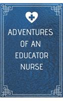 Adventures of An Educator Nurse
