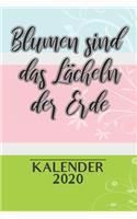 Blumen Sind Das Lächeln Der Erde Kalender 2020