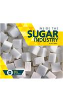 Inside the Sugar Industry