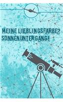 Meine Lieblingsfarbe? Sonnenuntergang: Reisetagebuch Liniertes Din-A 5 Notizbuch für Reise-Fans Notizen für Weltenbummler Notizheft