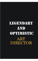 Legendary and Optimistic Art Director: Writing careers journals and notebook. A way towards enhancement