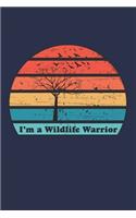 I'm A Wildlife Warrior