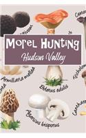 Morel Hunting Hudson Valley