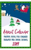 Advent Calendar Prompt Book For Children - Drawing And Short Stories - 2019