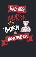 Bad Ass Nurses are Born in November