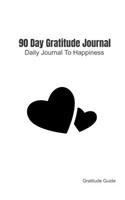 90 Day Gratitude Journal
