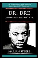 Dr. Dre Inspirational Coloring Book