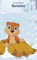 Livro para Colorir de Marmotas: (1 Marmotas)