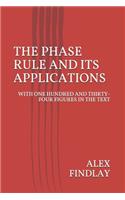 The Phase Rule and Its Applications