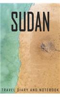 sudan Travel Diary and Notebook: Travel Diary for sudan. A logbook with important pre-made pages and many free sites for your travel memories. For a present, notebook or as a partin
