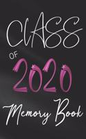 Class of 2020 Memory Book: Graduating Seniors Class of 2020 College Ruled Composition Notebook Graduation Gift Autograph Book Blank Lined Journal