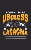 Today I'm useless lasagna