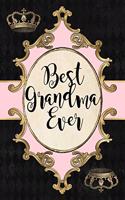 Best Grandma Ever: Grandmother Gift Journal Diary - Blank Lined College Ruled Notebook