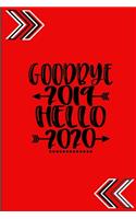 Goodbye 2019 Hello 2020