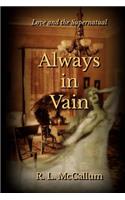 Always in Vain: Novella