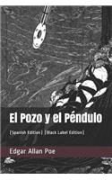 El Pozo Y El Péndulo: (spanish Edition) (Black Label Edition)